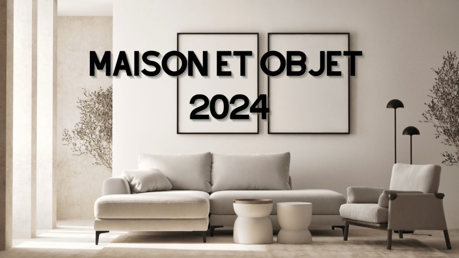 Maison&Objet на 30!
